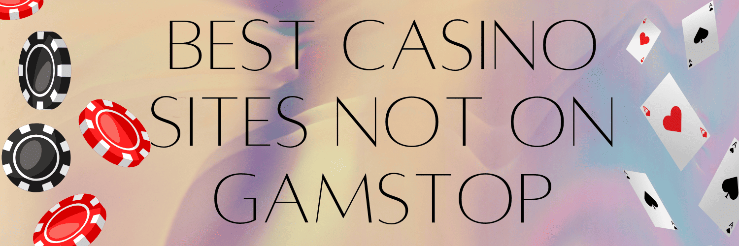 Best Casinos Not on GamStop Discover Your Ideal Gaming Experience
