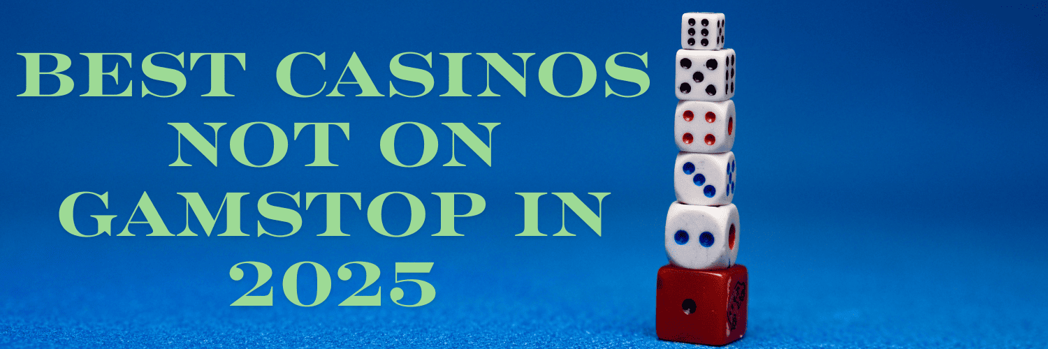 Discover the Best Casino Sites Not Registered with GamStop -1067979433