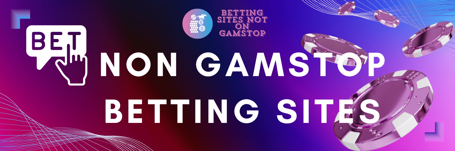 Explore Non GamStop Sports Betting Sites Explore Non GamStop Sports Betting Sites