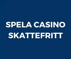 Skattefria Casinon utan Svensk Licens En Guide till Spel utan Skatt -1629146308 Skattefria Casinon utan Svensk Licens En Guide till Spel utan Skatt -1629146308