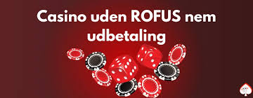 Top Casinoer Uden Rofus Din Ultimative Liste